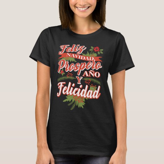 Feliz Navidad Prospero Ano Y Felicidad T-Shirt (Vorderseite)