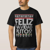 Feliz navidad putos chingon hässlichen Weihnachtsp T-Shirt (Vorderseite)
