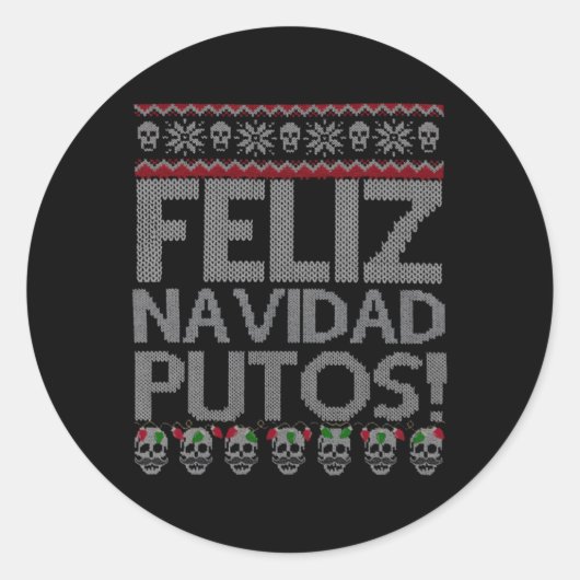 Feliz Navidad Putos Chingon Ugly Runder Aufkleber (Vorderseite)