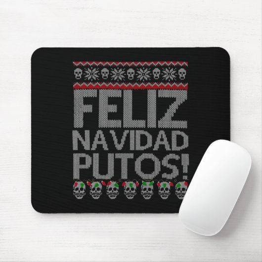 Feliz Navidad Putos Chingon Ugly Xmas Sweater Chri Mousepad (Mit Mouse)