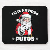 Feliz Navidad Putos Shirt Merry Xmas Funny Santa  Mousepad (Vorne)