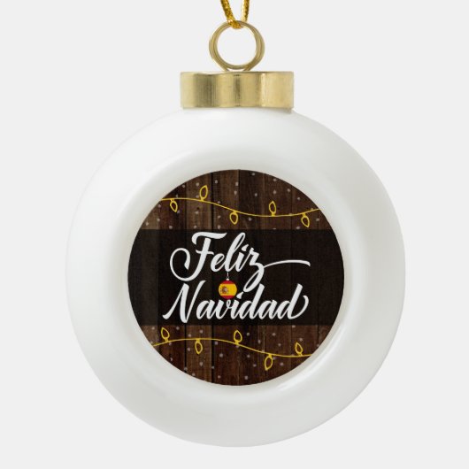 Feliz Navidad Spanisch Frohe Weihnachten Keramik Kugel-Ornament (Vorderseite)