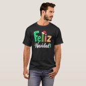 Feliz Navidad Weihnachten Mexikanisch Weihnachten T-Shirt (Vorne ganz)