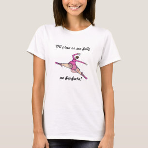 Feliz no Perfecta/Dual Language T-Shirt