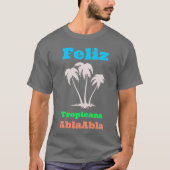 Feliz T-Shirt (Vorderseite)