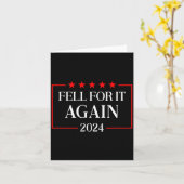 Fell For It Again 2024 Funny Gag Gift Sarcastic Karte (Gelbe Blume)
