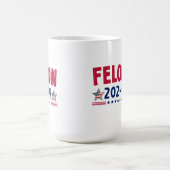 Felon 2024 Geschenk | USA Sarcastic Politics Kaffeetasse (Mittel)