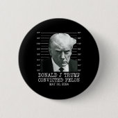 Felon Donald Trump Guilty sperrt Trump das Gefängn Button (Vorderseite)