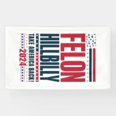 Felon Hillbilly 2024 Trump Vance Wahl 2024 Banner (Horizontal)
