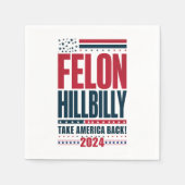 Felon Hillbilly 2024 Trump Vance Wahl 2024 Serviette (Vorderseite)
