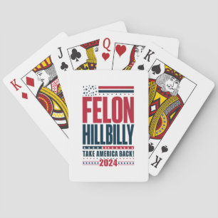 Felon Hillbilly 2024 Trump Vance Wahl 2024 Spielkarten
