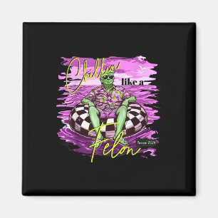 Felon Summer Chilling wie ein Felon Summer Funny T Magnet