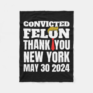 Felon Trump Haargummi Danke Ny New York 5-30-24 Fleecedecke