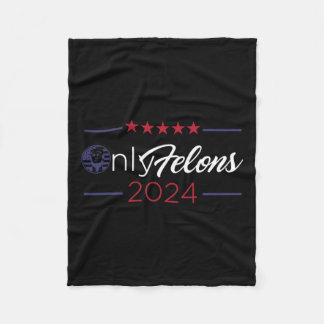 Felons 2024 America Flag Trump Präsident Zitat Fleecedecke
