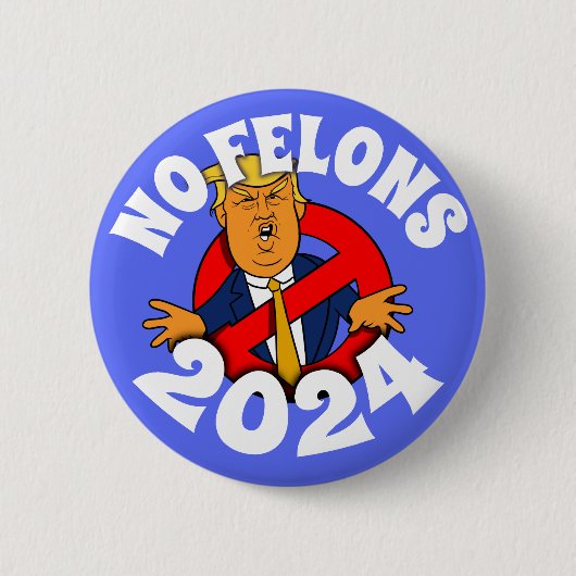 Felons 2024 button (Vorderseite)
