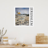 Felsendom | Westmauerplatz, Jerusalem Poster (Küche)