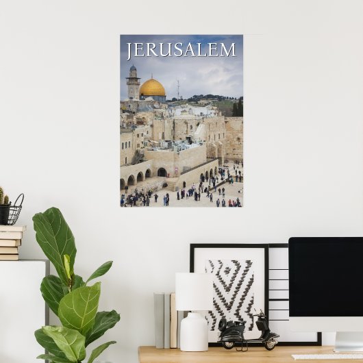 Felsendom | Westmauerplatz, Jerusalem Poster (Heimbüro)