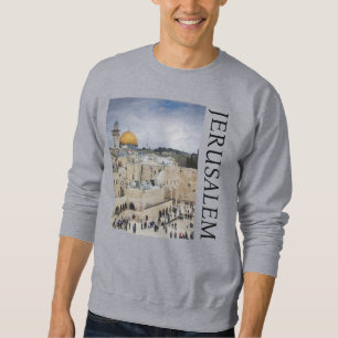 Felsendom Westmauerplatz, Jerusalem Sweatshirt