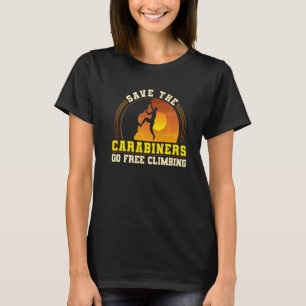 Felsenkletterer Bergsteiger Bouldern Klettern ist T-Shirt