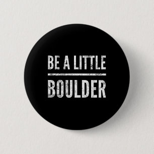 Felsenklettern Bouldering Abgenutzt Wandergeschenk Button