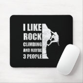Felsenklettern Ich mag Bergsteigen Lustige Qoute Mousepad (Mit Mouse)
