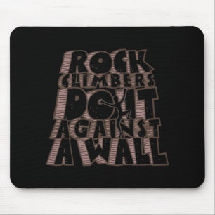 Felskletterer tun es gegen ein Wall-Fun-Klettern Mousepad