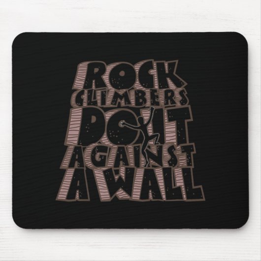 Felskletterer tun es gegen ein Wall-Fun-Klettern Mousepad (Vorne)