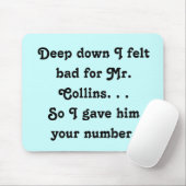 Felt schlecht für Herrn Collins Funny Jane Austen Mousepad (Mit Mouse)