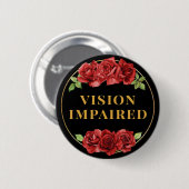 Feminine Black Red Rose Floral Vision Impaired Button (Vorne & Hinten)