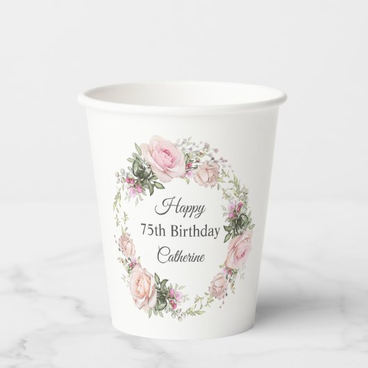 Feminine Pink Roses Floral 75th Birthday with Name Pappbecher (Vorderseite)