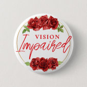 Feminine Red Rose Floral Vision Impaired Button (Vorderseite)