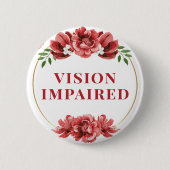 Feminine Red Wild Rose Floral Vision Impaired Button (Vorderseite)