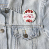 Feminine Red Wild Rose Floral Vision Impaired Button (Beispiel)