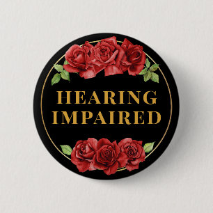 Feminine Schwarze Rote Rose Floral Hörgeschädigt Button
