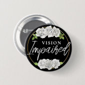 Feminine White Rose Floral Vision Impaired Button (Vorne & Hinten)