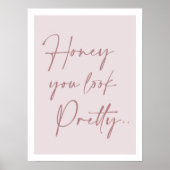 Femininrosa Kaligraphie-positiver Zitat-Wanddruck Poster (Vorne)