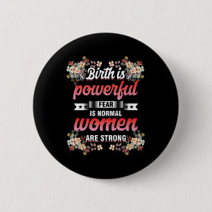 Feminism Gender Equality Feminist Gift Birth Is Po Button