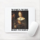 Feminism Women Were Born To Serve Men Christian Mo Mousepad (Mit Mouse)