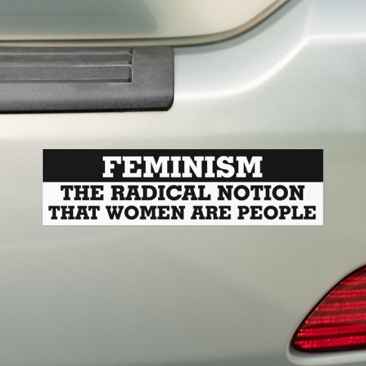 Feminismus Die radikale Vorstellung, dass Frauen M Autoaufkleber (Auf Auto)