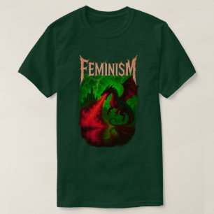 Feminismus Drache   Gotische Feministische Ermächt T-Shirt
