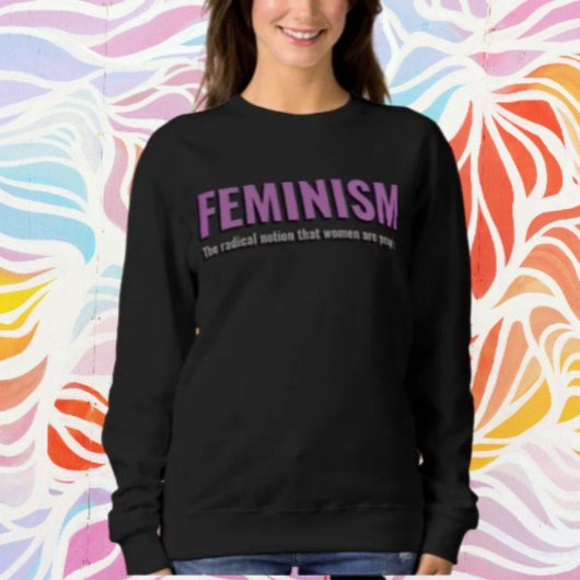 Feminismus-Erklärung Sweatshirt - Gemütlich mit de