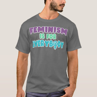 Feminismus ist für alle Frauen Mädchen Männer Jung T-Shirt