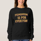 Feminismus ist für alle sweatshirt (Vorderseite)
