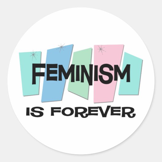 Feminismus ist für immer runder aufkleber (Vorderseite)