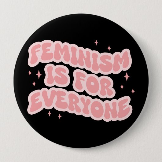 Feminismus ist für jeden Feminist Button (Vorderseite)
