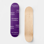 Feminismus ist mächtig - Skateboard (Vorderseite)