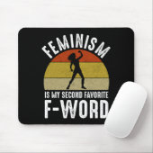Feminismus ist mein zweites Lieblingswort Mousepad (Mit Mouse)