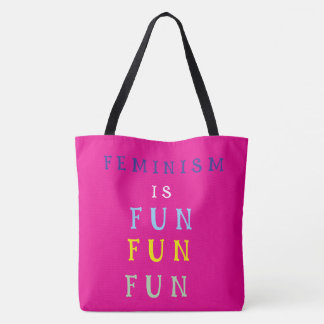 Feminismus ist Spaß Spaß Spaß Tasche