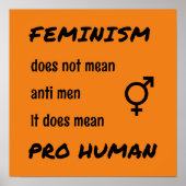 Feminismus pro menschliches Slogan Orange Poster (Vorne)