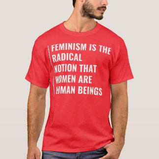 FeminismusVorstellung, dass Frauen menschliches We T-Shirt